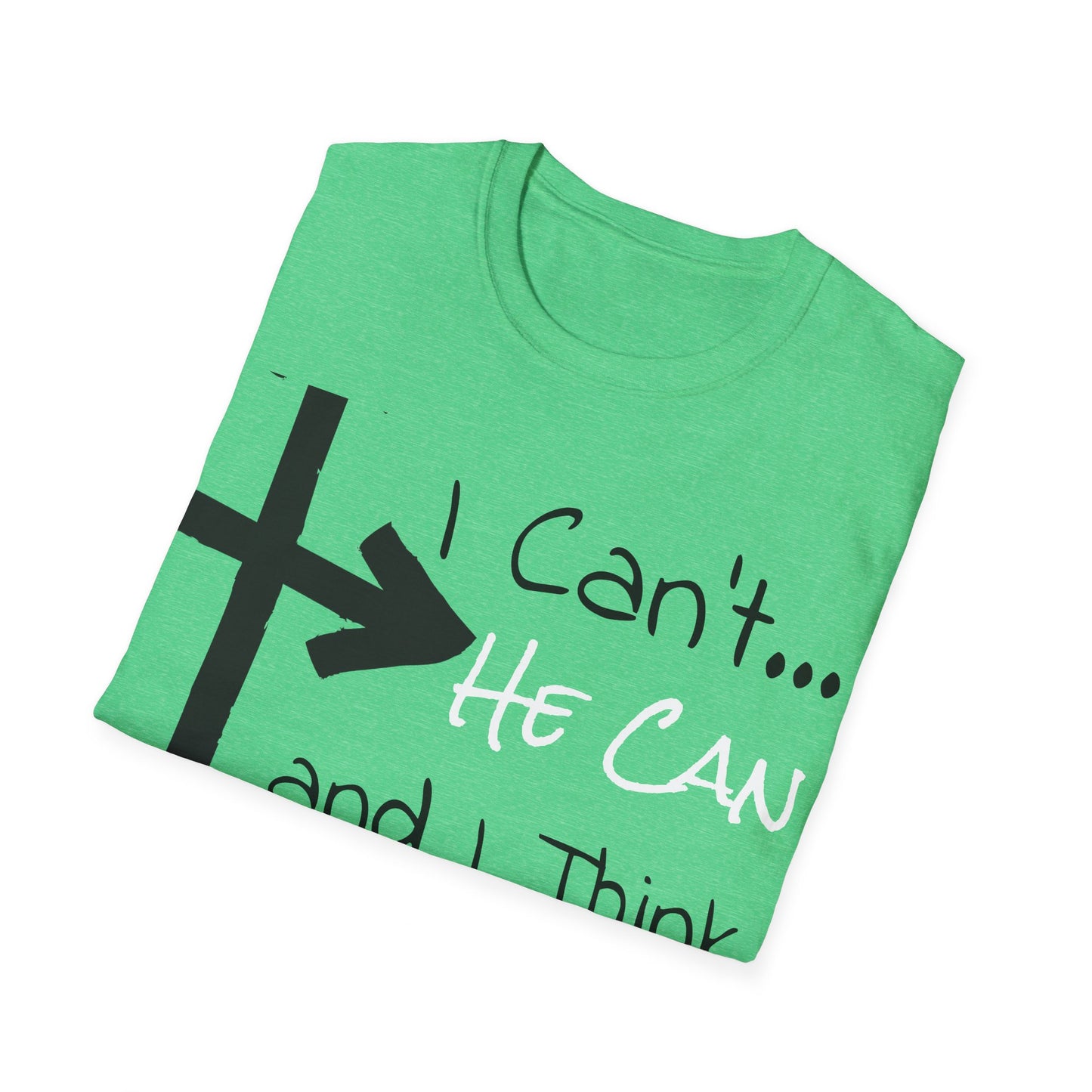 Christian Addiction Recovery Unisex T-Shirt, Motivational I can't He Can Slogan Casual Wear, Hopeful, Minimalistic, Gift, Multi Colors extended sizes