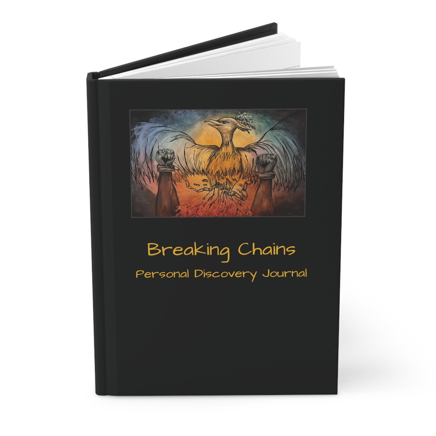 Breaking Chains...Hardcover Journal Matte