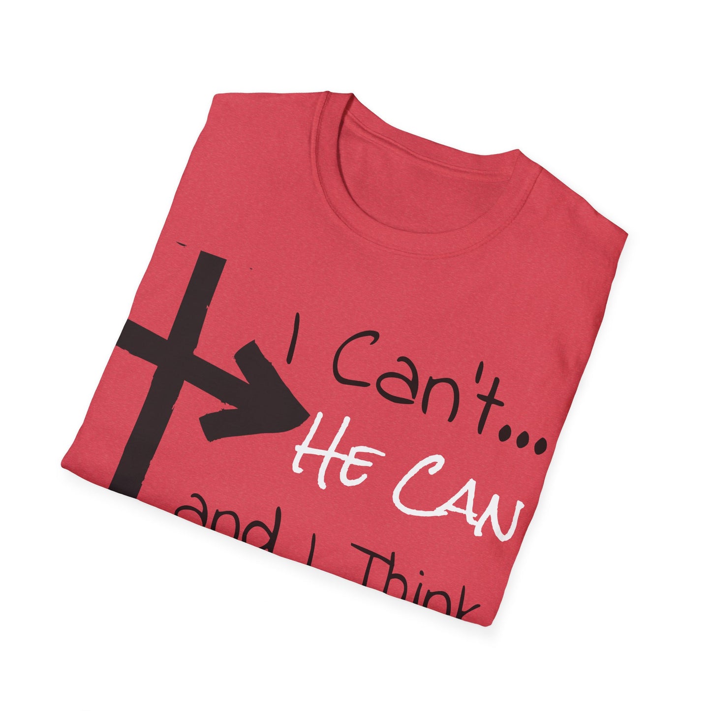 Christian Addiction Recovery Unisex T-Shirt, Motivational I can't He Can Slogan Casual Wear, Hopeful, Minimalistic, Gift, Multi Colors extended sizes