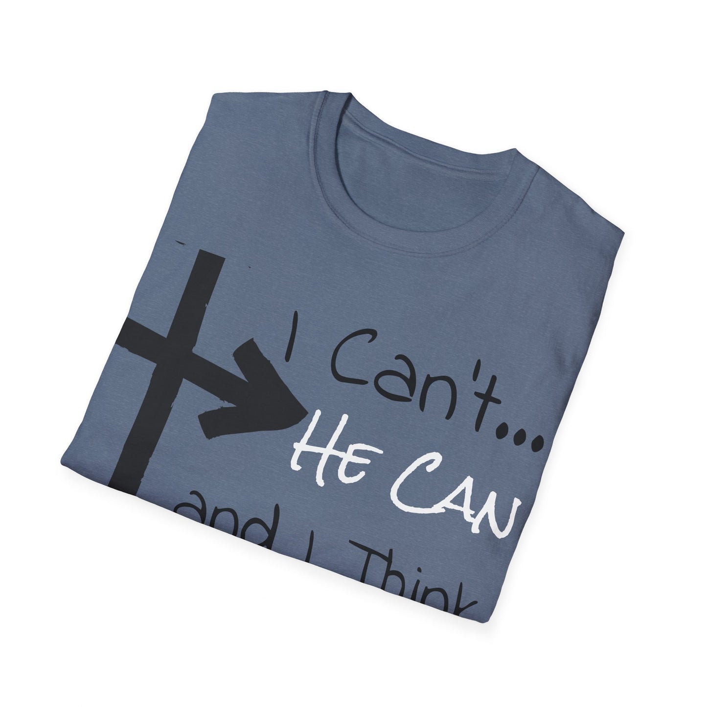 Christian Addiction Recovery Unisex T-Shirt, Motivational I can't He Can Slogan Casual Wear, Hopeful, Minimalistic, Gift, Multi Colors extended sizes