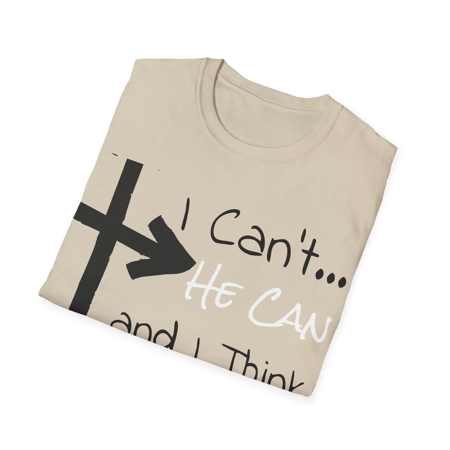 Christian Addiction Recovery Unisex T-Shirt, Motivational I can't He Can Slogan Casual Wear, Hopeful, Minimalistic, Gift, Multi Colors extended sizes